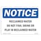 Signmission OSHA Notice, 5" Height, Reclaimed Water Do Not Fish Drink Or Play Sign, 7" X 5", Landscape OS-NS-D-57-L-17996 - alternate 1